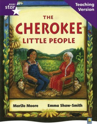 Rigby Star Guided Reading Purple Level: The Cherokee Little People Teaching Version