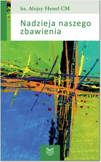 Nadzieja naszego zbawienia