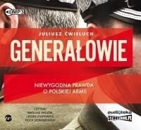 Generałowie.Niewygodna prawda o polskiej armii