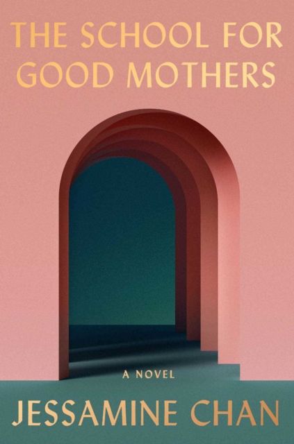 The School for Good Mothers