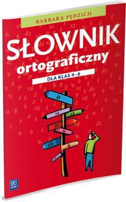 Słownik ortograficzny dla klas 4-6 w.2012