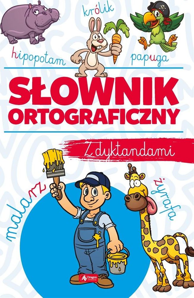 Słownik ortograficzny z dyktandami