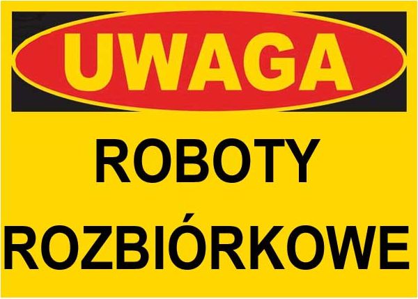 Mój dom Bto-21 Znak Tablica 250X350 Roboty Rozbiórkowe