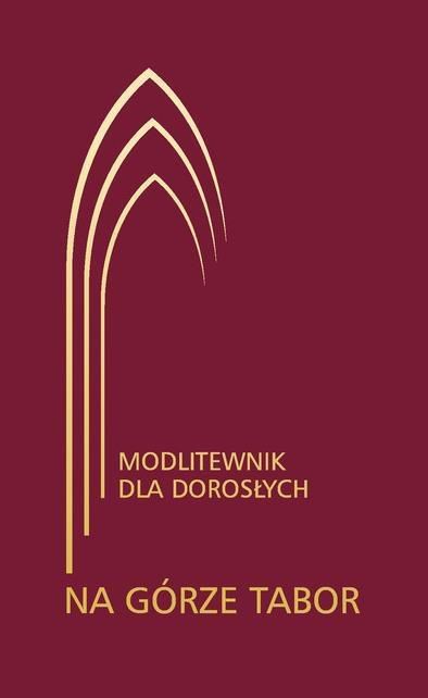 Na górze Tabor. Modlitewnik dla dorosłych bordowy - 230597