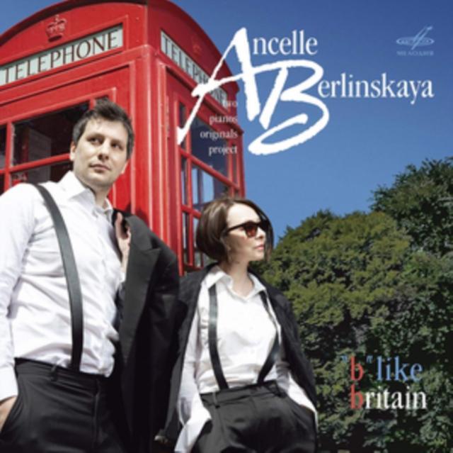 Ancelle/Berlinskaya: 'B' Like Britain