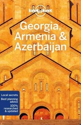 Lonely Planet Georgia, Armenia & Azerbaijan
