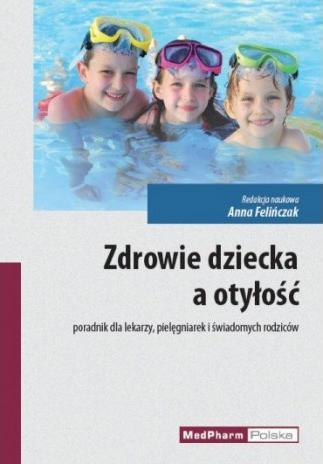 ZDROWIE DZIECKA A OTYŁOŚĆ
