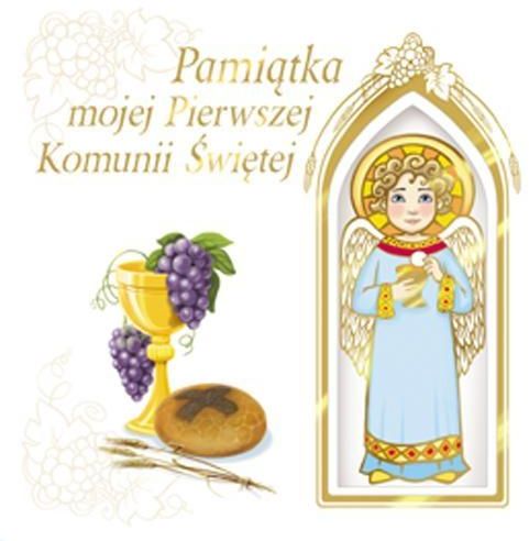 Jedność Pamiątka mojej I Komunii Świętej (z aniołkiem)