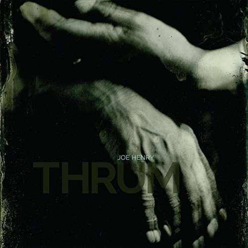 Henry, Joe Thrum CD DIGIPAK