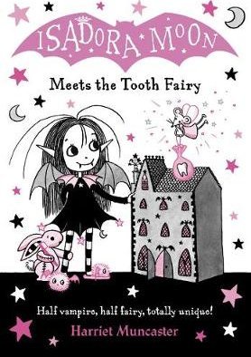 Isadora Moon Meets the Tooth Fairy