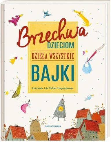 Brzechwa dzieciom. Dzieła wszystkie. Bajki - 198252