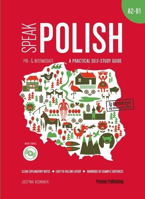 SPEAK POLISH A PRACTICAL SELF STUDY GUIDE PART 2 A2-B1 + MP3