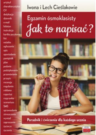 Egzamin ósmoklasisty Jak to napisać?