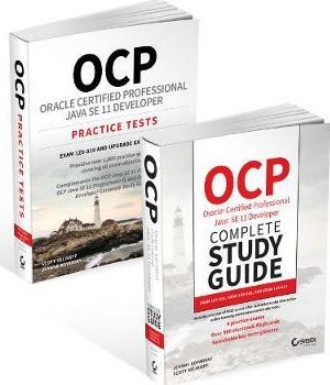 OCP Java SE 11 Developer Complete Certification Kit: Exam 1Z0-815, Exam 1Z0-816, and Exam 1Z0-817