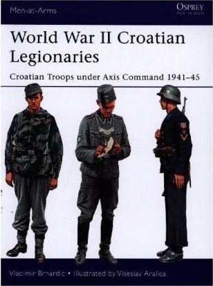 World War II Croatian Legionaries