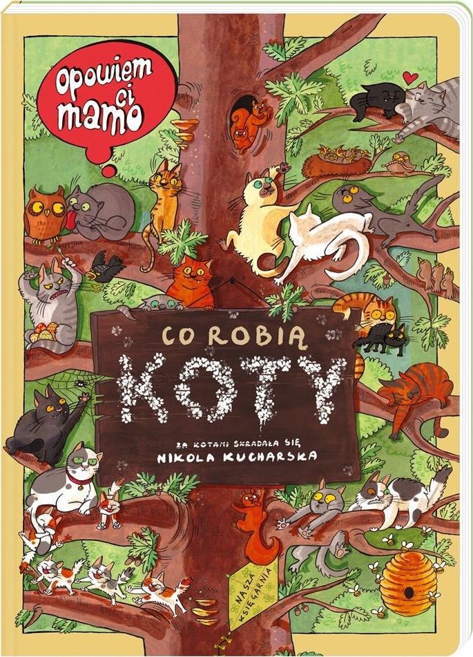 Opowiem ci, mamo, co robią koty