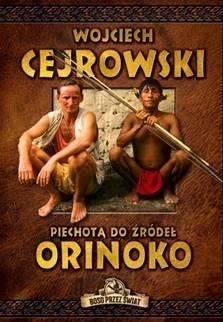 PIECHOTĄ DO ŹRÓDEŁ ORINOKO