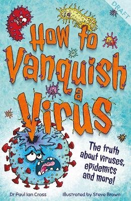How to Vanquish a Virus