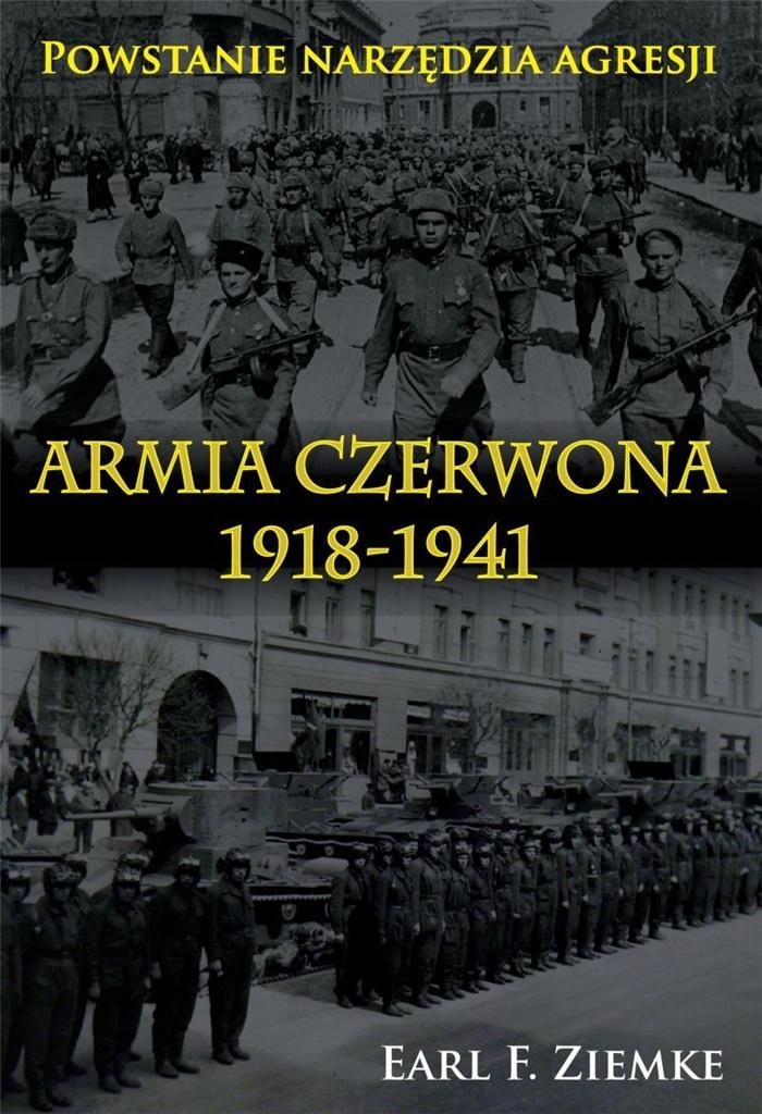Armia Czerwona 1918-1941. Powstanie narzędzia (328807)