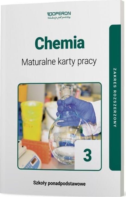 Chemia LO 3 Maturalne karty pracy ZR OPERON