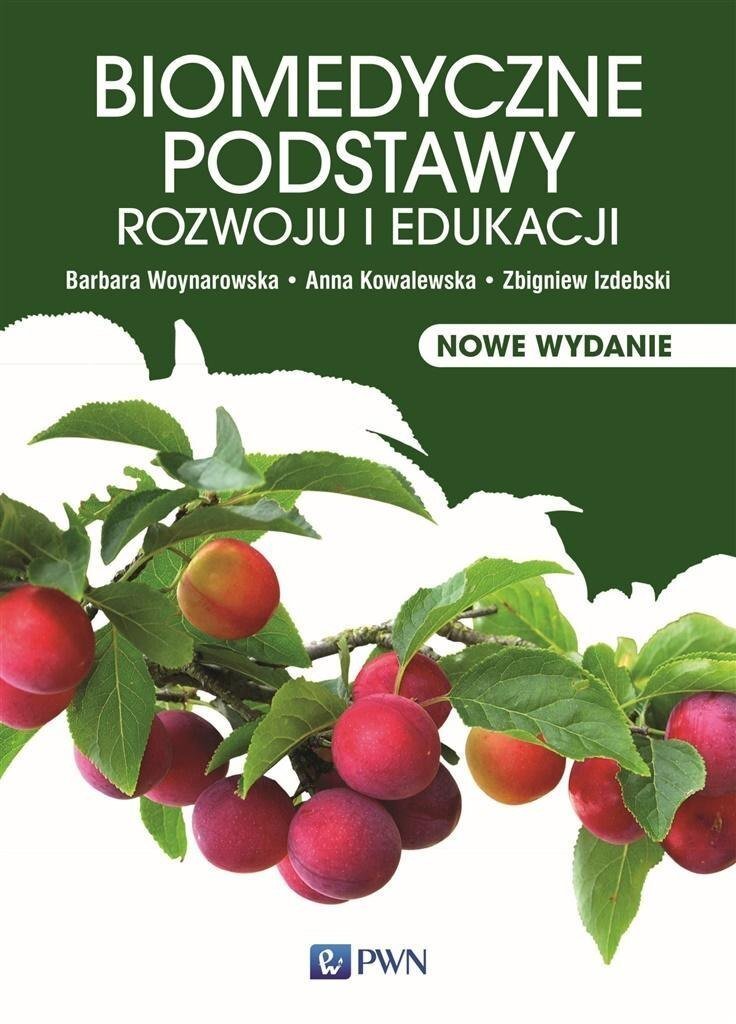 Wydawnictwo Naukowe PWN biomedyczne podstawy rozwoju i edukacji