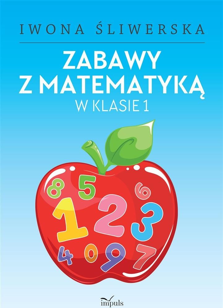Zabawy z matematyką w klasie 1