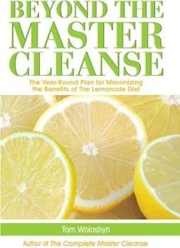 Beyond The Master Cleanse