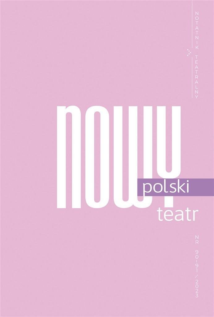 Warstwy Notatnik Teatralny 90-91/2023 Nowy polski teatr