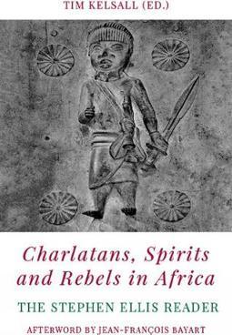 Charlatans, Spirits and Rebels in Africa