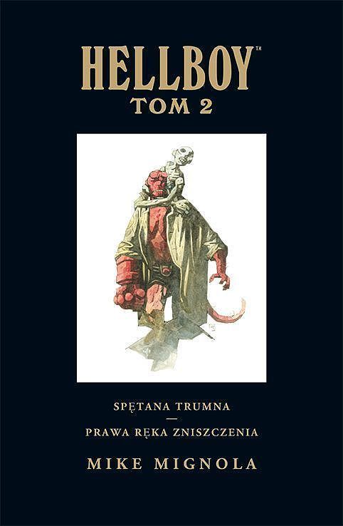 Hellboy T. 2 Spętana trumna.Prawa ręka zniszczenia