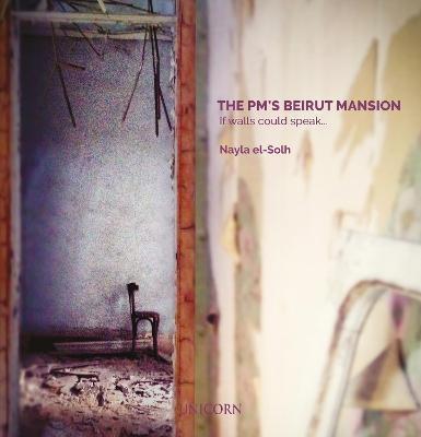 The PMs Beirut Mansion