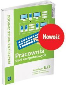 Pracownia sieci komputerowych. Kwalifikacja E.13