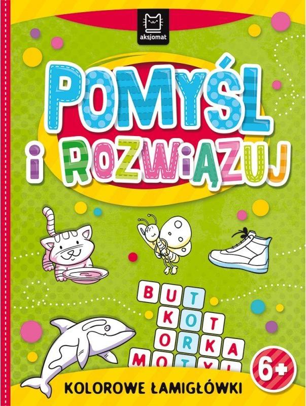 Aksjomat Pomyśl i rozwiązuj. Kolorowe łamigłówki
