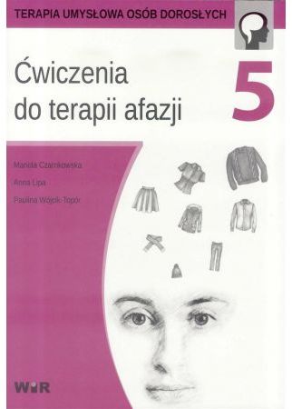 Ćwiczenia do terapii afazji, część 5