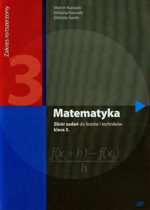Matematyka 3. Zbiór zadań. Wyd. 2014 (zakres rozszerzony)