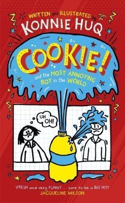 Cookie! (Book 1): Cookie and the Most Annoying Boy in the World