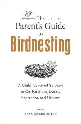 The Parent's Guide to Birdnesting