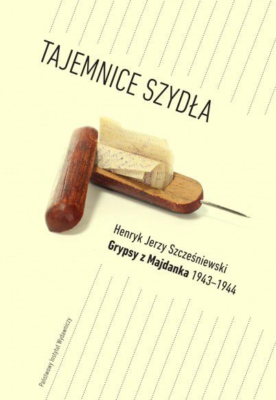 Tajemnice szydła. Grypsy z Majdanka 1943-1944
