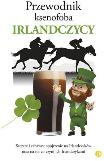 Przewodnik ksenofoba. Irlandczycy