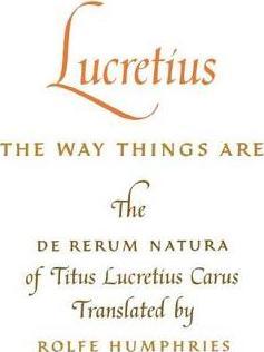 Lucretius: The Way Things Are