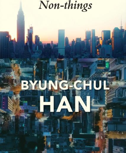 Non-things: Upheaval in the Lifeworld