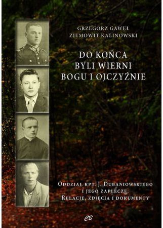 Do końca byli wierni Bogu i Ojczyźnie