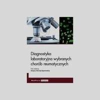 Diagnostyka laboratoryjna wybranych chorób reumatycznych