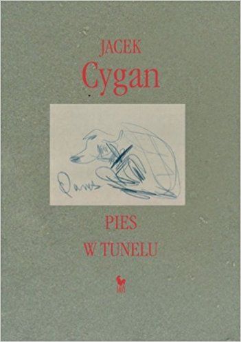 Iskry Cygan Jacek - Pies w tunelu, oprawa twarda