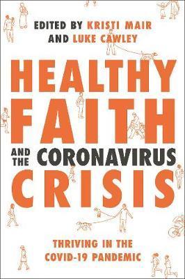 Healthy Faith and the Coronavirus Crisis