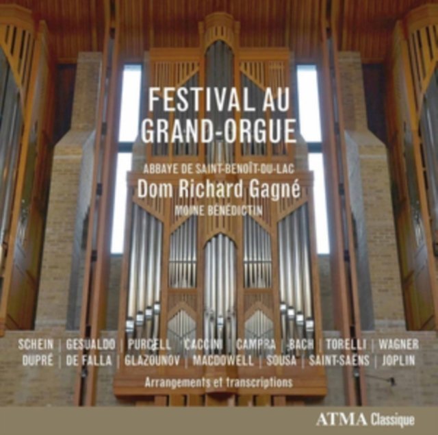 Dom Richard Gagne: Festival Au Grand-Orgue