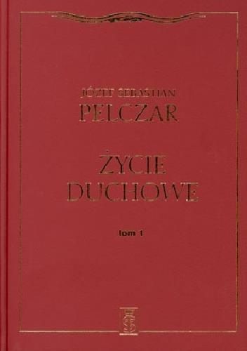 Życie duchowe. Tom I - 195002