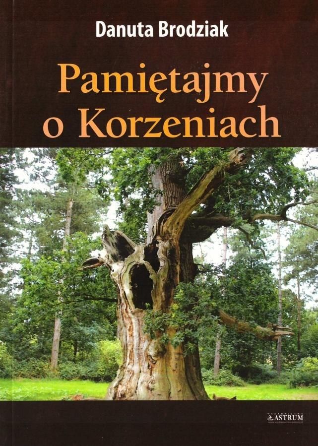 ASTRUM Pamiętajmy o korzeniach