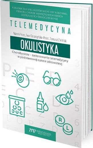 Choroby oczu - zastosowanie telemedycyny w..