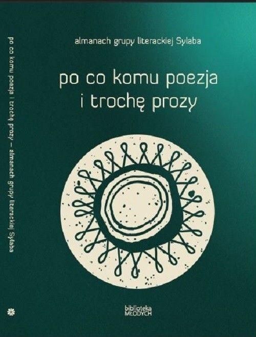 Stowarzyszenie Pisarzy Polskich Po co komu poezja i trochę prozy